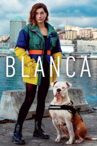 Download Blanca (Season 1) Hindi Dubbed (ORG) Amazon Mini TV Complete All Episodes 480p | 720p | 1080p WEB-DL poster
