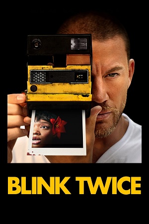 Download Blink Twice (2024) Dual Audio {Hindi-English} BluRay 480p [480MB] | 720p [1GB] | 1080p [2.4GB] poster