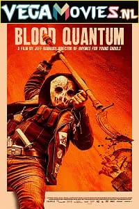 Download Blood Quantum (2019) Dual Audio {Hindi-English} 480p [300MB] | 720p [950MB] | 1080p [2GB] poster