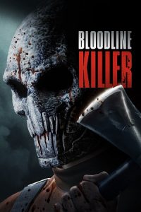 Download Bloodline Killer (2024) BluRay {English With Subtitles} Full Movie 480p [315MB] | 720p [970MB] | 1080p [2GB] poster