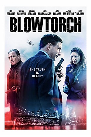 Download Blowtorch (2016) WEB-DL Dual Audio {Hindi-English} 480p [300MB] | 720p [850MB] poster