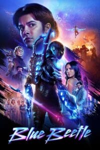 Download Blue Beetle (2023) BluRay Dual Audio {Hindi-English} 480p [400MB] | 720p [1.3GB] | 1080p [3.2GB] | 2160p [9GB] 4k SDR poster