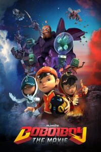 Download BoBoiBoy The Movie (2016) Dual Audio {Hindi-English} 480p [350MB] | 720p [1.2GB] | 1080p [2.5GB] poster