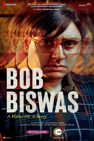 Download Bob Biswas (2021) Hindi Full Movie 480p [400MB] | 720p [1GB] | 1080p [2GB] poster