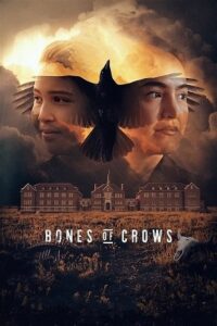 Download Bones of Crows (2022) WEB-DL {English With Subtitles} Full Movie 480p [400MB] | 720p [1GB] | 1080p [2.5GB] poster