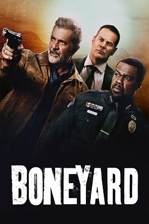Download Boneyard (2024) BluRay Dual Audio {Hindi-English} 480p [350MB] | 720p [980MB] | 1080p [2GB] poster