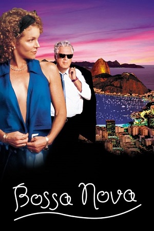 Download Bossa Nova (2000) Dual Audio {Hindi-English} BluRay 480p [350MB] | 720p [900MB] | 1080p [2GB] poster