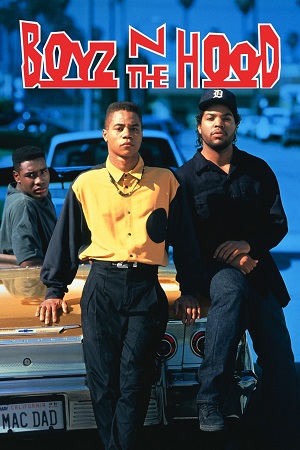 Download Boyz n the Hood (1991) BluRay Dual Audio {Hindi-English} 480p [590MB] | 720p [1.1GB] | 1080p [2.3GB] poster