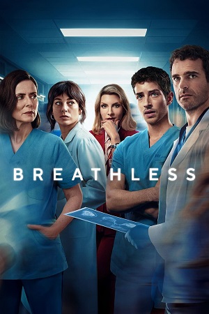 Download Breathless – Season 1 | Netflix Original (2024) Multi Audio {Hindi-English-Spanish} Series 1080p & 720p WEB-DL poster