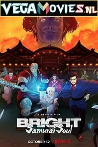 Download Netflix Bright: Samurai Soul (2021) {English With Subtitles} 480p [250MB] | 720p [700MB] | 1080p [1.7GB] poster