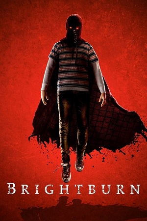 Download Brightburn (2019) Dual Audio {Hindi-English} BluRay 480p [300MB] | 720p [900MB] | 1080p [2GB] poster