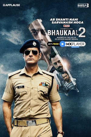 Download Bhaukaal (2022) Season 2 Hindi Complete MX Original WEB Series 480p [100MB] | 720p [250MB] | 1080p [500MB] WEB-DL poster