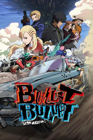 Download Bullet/Bullet (2025) Season 1 Anime Series | English – Japanese 480p | 720p | 1080p WEB-DL