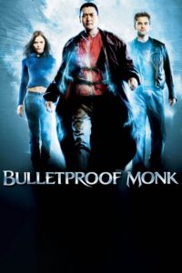 Download Bulletproof Monk (2003) BluRay Dual Audio {Hindi-Chinese} 480p [300MB] | 720p [1GB] | 1080p [2.2GB] poster