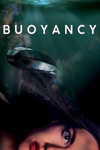 Download Buoyancy (2020) WEB-DL Dual Audio {Hindi-English} 480p [410MB] | 720p [1.1GB] | 1080p [2.3GB] poster