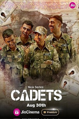 Download Cadets (2024) Season 1 Hindi Complete Jio Cinema Series 480p | 720p | 1080p WEB-DL poster