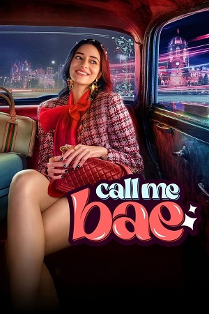 Download Call Me Bae – Season 1 (2024) Complete [Hindi DD5.1] Amazon Original WEB Series 480p 720p & 1080p WEB-DL poster