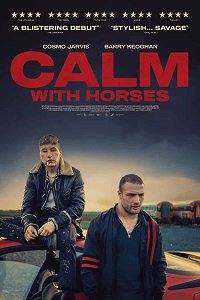 Download Calm with Horses (2019) Full Movie In English 480p [350MB] | 720p [900MB] poster