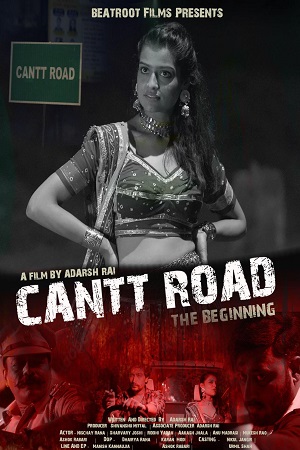 Download Cantt Road: The Beginning (2023) Hindi Full Movie MX WEB-DL 480p [400MB] | 720p [1.2GB] | 1080p [2.8GB] poster