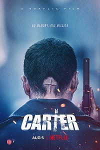 Download Carter – Netflix Original (2022) Dual Audio {Hindi-English} 480p [450MB] | 720p [1.2GB] | 1080p [3GB] poster
