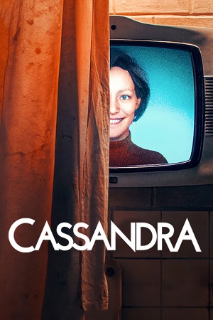 Download Cassandra (2025) Season 1 Dual Audio {Hindi-English} Netflix Original WEB Series 480p | 720p | 1080p WEB-DL poster