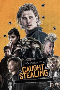 Download Caught Stealing (2025) BluRay Dual Audio {Hindi-English} 480p [520MB] | 720p [1GB] | 1080p [2.1GB] poster