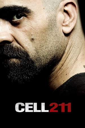Download Cell 211 (2009) Dual Audio {Hindi-English} BluRay 480p [350MB] | 720p [1GB] | 1080p [2.1GB] poster