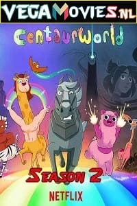 Download Centaurworld (2021) Season 2 Dual Audio [Hindi-English] Complete Netflix Web Series 480p | 720p poster