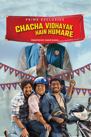 Download Chacha Vidhayak Hain Humare (2021) Season 2 Hindi Complete Prime Video 480p | 720p HDRip poster