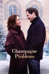 Download Champagne Problems (2025) WEB-DL Dual Audio {Hindi-English} 480p [340MB] | 720p [1.1GB] | 1080p [2.3GB] poster
