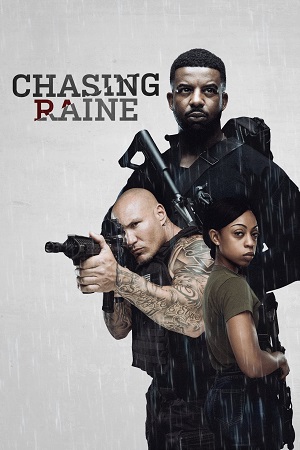 Download Chasing Raine (2024) {English with Subtitles} Full Movie WEB-DL 480p [300MB] | 720p [820MB] | 1080p [1.9GB] poster