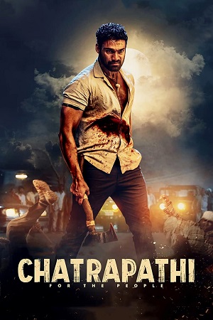 Download Chatrapathi (2023) Hindi ORG. Dubbed AMZN WEB-DL 480p [550MB] | 720p [1.2GB] | 1080p [2.7GB] poster