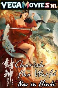Download Cherish The World (2021) WEBRip ORG. [Hindi Dubbed] Full Movie 480p [250MB] | 720p [550MB] | 1080p [700MB] poster