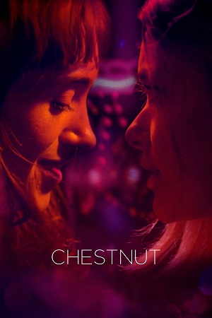 Download Chestnut (2023) AMZN WEBRip Dual Audio {Hindi-English} 480p [250MB] | 720p [930MB] | 1080p [1.6GB] poster