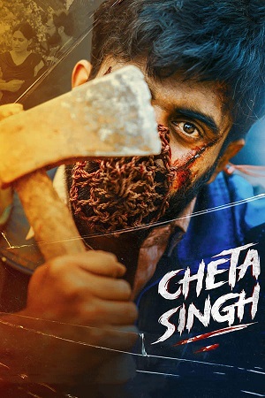 Download Cheta Singh (2023) WEB-DL {Hindi DD2.0} Full Movie 480p [450MB] | 720p [1.1GB] | 1080p [2.7GB] poster