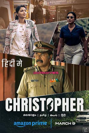 Download Christopher (2023) Hindi ORG Dubbed Full Movie WEB-DL 480p [400MB] | 720p [1.1GB] | 1080p [2.6GB] | 2160p 4K [12GB] poster