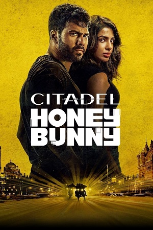 Download Citadel: Honey Bunny (Season 1) AMZN WEB-DL {Hindi ORG. DD5.1} Complete Web Series 480p | 720p | 1080p poster