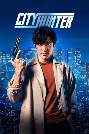 Download City Hunter (2024) WEB-DL MULTi-Audio {Hindi-English-Japanese} 480p [400MB] | 720p [1.2GB] | 1080p [3GB] Netflix Original Full-Movie poster