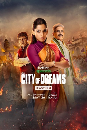 Download City of Dreams (Season 3) Hindi Disney+ Hotstar Complete WEB Series 480p | 720p | 1080p WEB-DL poster