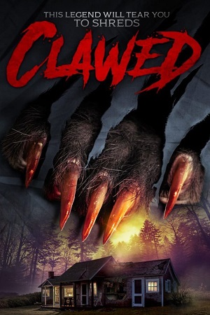 Download Clawed (2017) Dual Audio {Hindi-English} 480p [300MB] | 720p [900MB] BluRay poster