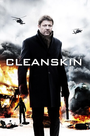 Download Cleanskin (2012) BluRay Dual Audio {Hindi-English} 480p [390MB] | 720p [800MB] | 1080p [2.2GB] poster