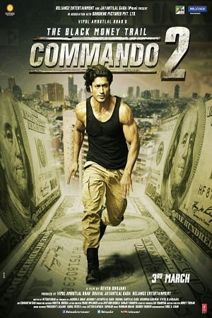 Download Commando 2 (2017) Hindi Full Movie 480p [350MB] | 720p [1GB] | 1080p [3.5GB] poster