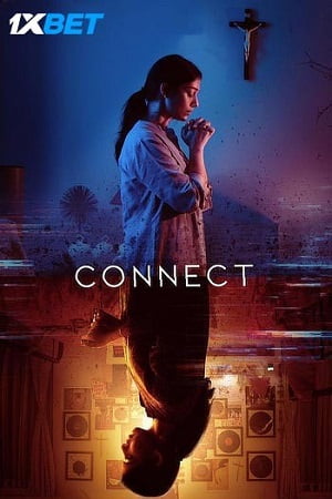 Download Connect (2022) [Hindi-ORG-Line] Full Movie WEB-DL 480p [300MB] | 720p [850MB] | 1080p [2GB] poster