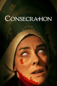 Download Consecration (2023) Dual Audio [Hindi ORG. + English] BluRay 480p [300MB] | 720p [820MB] | 1080p [1.9GB] poster