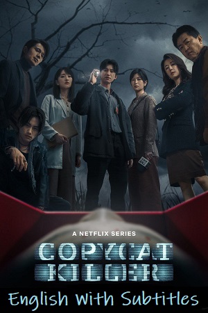 Download Copycat Killer (2023) Season 1 Complete [Netflix Original] English WEB Series 480p | 720p WEB-DL poster