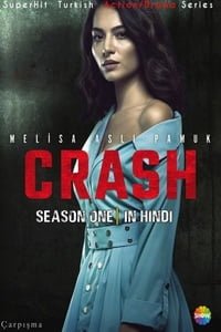 Download Crash Season 1 All Episodes In Hindi Turkish Tv Series 720p WEB-DL poster