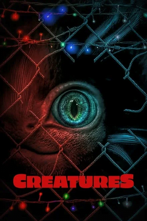 Download Creatures (2021) Dual Audio {Hindi-English} 480p [370MB] | 720p [1.1GB] BluRay poster