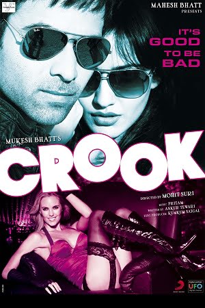 Download Crook (2010) Hindi Full Movie 480p [350MB] | 720p [1GB] | 1080p [3.5GB] poster