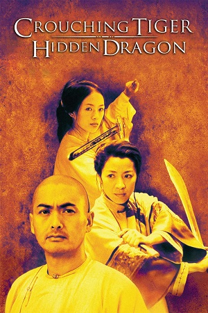 Download Crouching Tiger Hidden Dragon (2000) Dual Audio {Hindi-English} BluRay 480p [400MB] | 720p [800MB] | 1080p [2.5GB] poster
