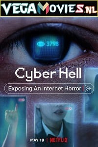 Download Cyber Hell: Exposing an Internet Horror (2022) Dual Audio {Hindi-English} 480p [300MB] | 720p [1.6GB] | 1080p [3GB] poster